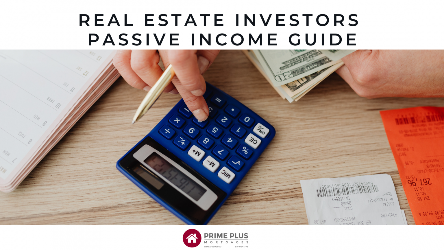 Real Estate Investors Passive Income Guide • Prime Plus Mortgages